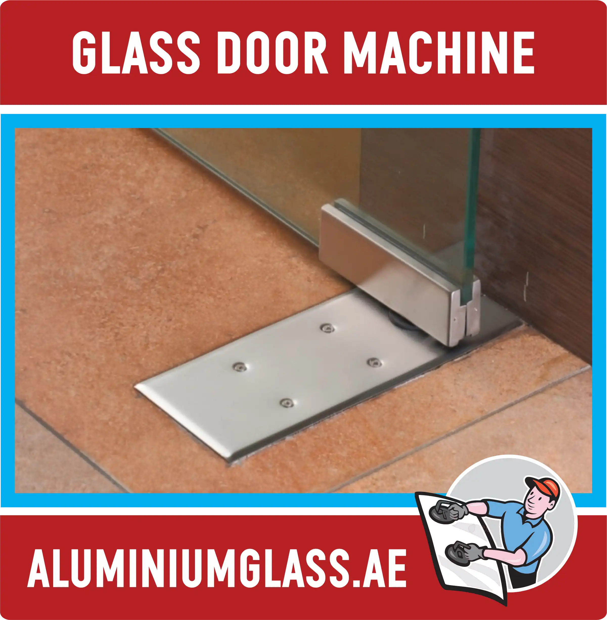Glass Door Machine Suppliers in Dubai UAE